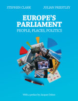 Europe’s Parliament: People, Places, Politics Book Cover