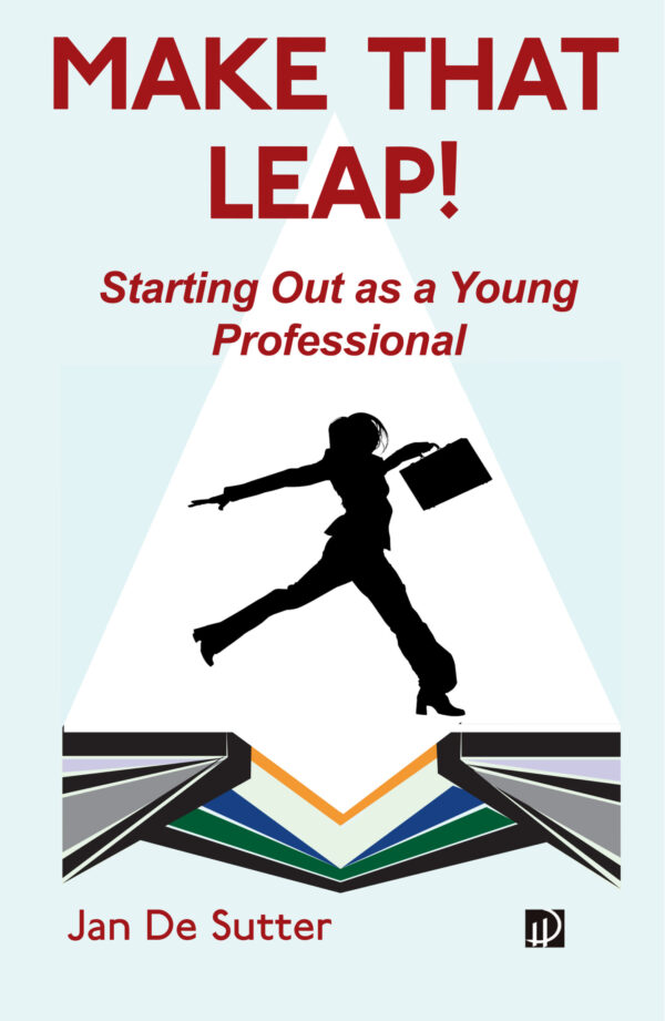 MAKE THAT LEAP! Starting Out as a Young Professional book cover