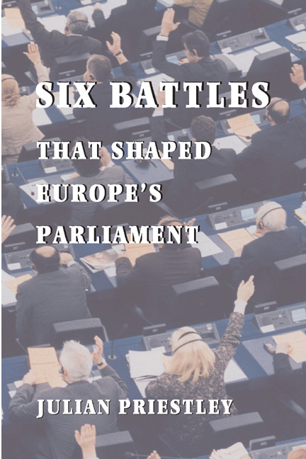 Six Battles That Shaped Europe's Parliament by Julian Priestley