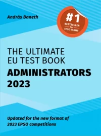 The Ultimate EU Test Book Administrators 2023 by András Baneth