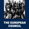The European Council in the Era of Crises by Jan Werts