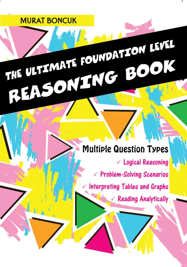 The Ultimate Foundation Level Reasoning Book By Murat Boncuk